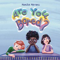 Are You Bored? - Monika Marzec - ebook