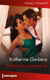 Erotyczna transakcja - Katherine Garbera - ebook