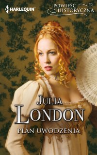 Plan uwodzenia - Julia London - ebook