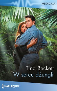 W sercu dżungli - Tina Beckett - ebook