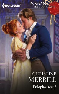 Pułapka uczuć - Christine Merrill - ebook