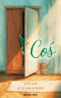 Coś - Łukasz Kanarkiewicz - ebook