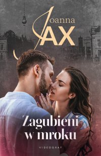 Zagubieni w mroku - Joanna Jax - ebook