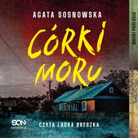 Córki moru - Agata Sosnowska - audiobook