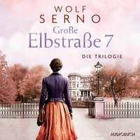 Groe Elbstrae 7 - Die Trilogie - Wolf Serno - audiobook