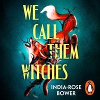 We Call Them Witches - India-Rose Bower - audiobook