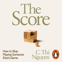 Score - C. Thi Nguyen - audiobook