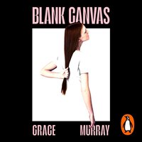 Blank Canvas - Grace Murray - audiobook