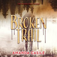 Broken Trail - Amanda Casile - audiobook