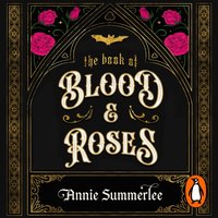 Book of Blood and Roses - Annie Summerlee - audiobook