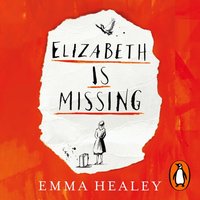 Elizabeth is Missing - Emma Healey - audiobook