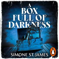 Box Full of Darkness - Simone St. James - audiobook