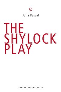 Shylock Play [DRM] - Julia Pascal - ebook