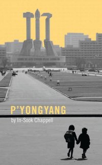 P'yongyang [DRM] - In-Sook Chappell - ebook