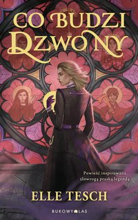 Co budzi dzwony - Elle Tesch - ebook