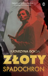 Złoty spadochron - Katarzyna Gołda - ebook