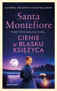 Cienie w blasku księżyca - Santa Montefiore - ebook