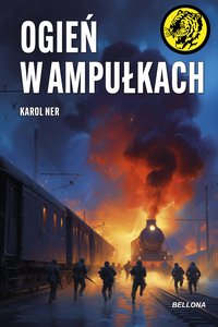 Ogień w ampułkach - Karol Ner - ebook