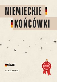 Niemieckie końcówki. Raz na zawsze! - Michał Rudzik - ebook