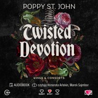 Twisted Devotion - Poppy St John - audiobook