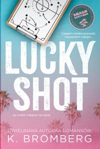 Lucky Shot - K. Bromberg - ebook