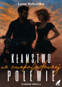 Kłamstwo w czekoladowej polewie - Luna Velevitka - ebook