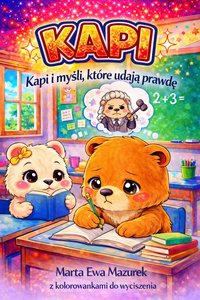 KAPI 3: Kapi i myśli, które udają prawdę - Marta Ewa Mazurek - ebook