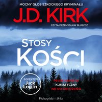 Stosy kości - J.D. Kirk - audiobook