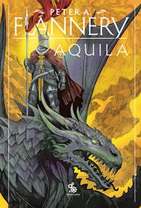 Aquila - Peter A. Flannery - ebook