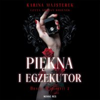 Piękna i egzekutor - Karina Majsterek - audiobook