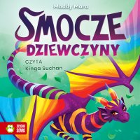 Smocze dziewczyny. Naomi smoczyca o tęczowych łuskach - Maddy Mara - audiobook