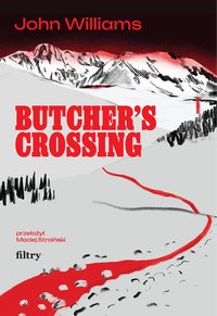 Butcher’s Crossing - John Williams - ebook