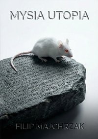 MYSIA UTOPIA - Filip Majchrzak - ebook