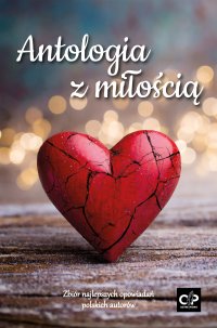 Antologia z miłością - Opracowanie zbiorowe - ebook