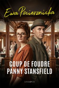 Coup de foudre panny Stansfield - Ewa Pocierznicka - ebook