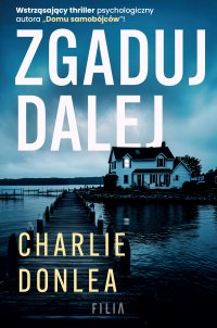 Zgaduj dalej - Charlie Donlea - ebook