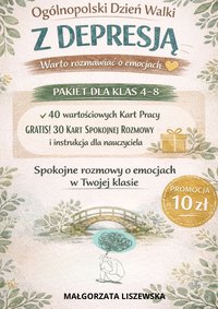 Ogólnopolski Dzień Walki z Depresją, pakiet dla klas 4-8 - Małgorzata Liszewska - ebook