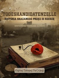 Todeskandidatenzelle. Historia skazanego przez III Rzeszę - Maria Teresa Pietrzak - ebook