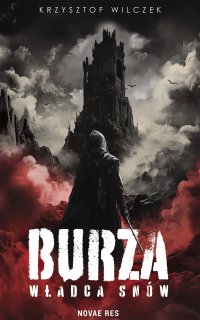 Burza. Władca Snów - Krzysztof Wilczek - ebook