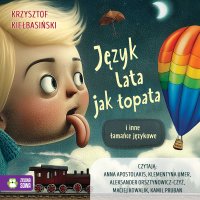 Język lata jak łopata i inne łamańce językowe - Krzysztof Kiełbasiński - audiobook