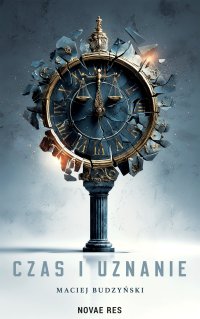 Czas i uznanie - Maciej Budzyński - ebook