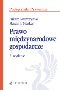 Prawo międzynarodowe gospodarcze - Marcin J. Menkes prof. SGH - ebook