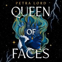 Queen of Faces - Petra Lord - audiobook