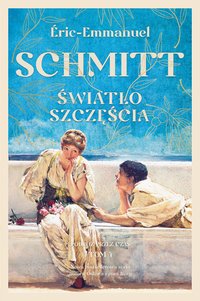 Światło szczęścia - Eric-Emmanuel Schmitt - ebook