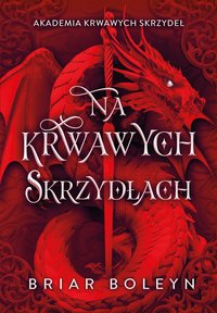 Na krwawych skrzydłach - Briar Boleyn - ebook