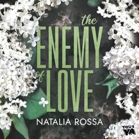 The Enemy of Love - Natalia Rossa - audiobook