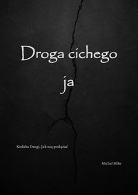 Droga cichego ja - Michał Mike - ebook