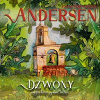 Dzwony - Hans Chrystian Andersen - audiobook
