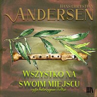 Wszystko na swoim miejscu - Hans Chrystian Andersen - audiobook