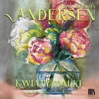 Kwiaty Idalki - Hans Chrystian Andersen - audiobook
